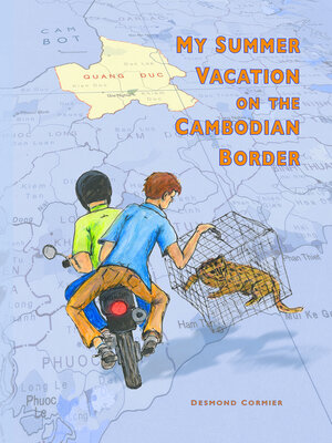 cover image of My Summer Vacation on the Cambodian Border